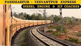 * Diesel Loco and ICF coaches * Pandharpur Yesvantpur Express Full Journey