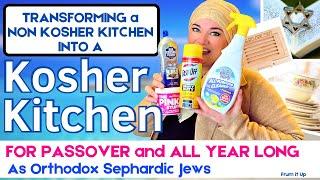 How to Make a Kitchen Kosher | Transforming a Non Kosher Kitchen into a Kosher Kitchen for Passover