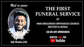 Funeral of Joji Chacko (Age 23) at Mar Gregorios Orthodox Church Noida