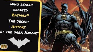 Who Created Batman? It's Not Who You Think!| Bill Finger and The Secret History of Batman