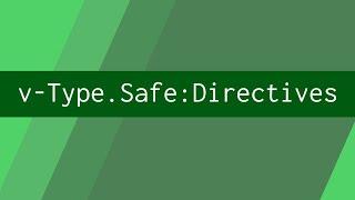 Type Safe Custom Directives (Advent of Vue #16)