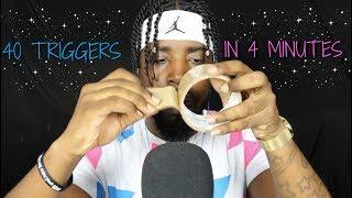 ASMR | 40 TRIGGERS IN 4 MINUTES ~