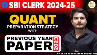 SBI Clerk 2024-25 | Quant Preparation Strategy wit Previous Year Paper | SBI Clerk 2024 Notification