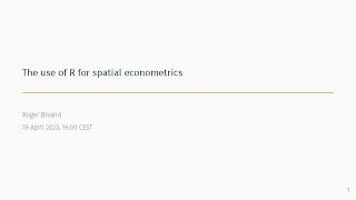 The use of R for spatial econometrics