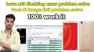 Lava z61 Flashing error || Lava z61 Tool dl image fail || problem solve 100% || Parsuram Lenka 