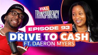 Daeron Myers on Owning A Courier Business, Changing His Life Around, & Being A Marriage Material Man