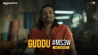 Guddu #MS3W Kab Aayega? | Ali Fazal | Amazon Prime Video