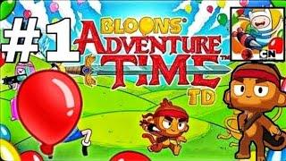 Bloons Adventure Time TD - Walkthrough Gameplay - Part 1 (The Beginning!)