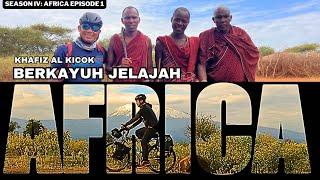 Kayuh Afrika : Hari pertama mula berbasikal (Season IV: Tanzania)EP1