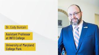 Search Mastery Speaker Series: Dr. Cody Buntain - September 28, 2023 | UMD INFO College