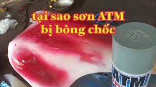 phước hồ channel chia sẻ nguyên nhân sơn ATM bị bông chốc @hophuocthinh-9798- #170