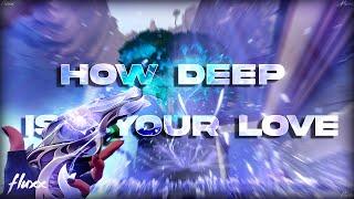 How Deep Is Your Love  (Valorant Montage)