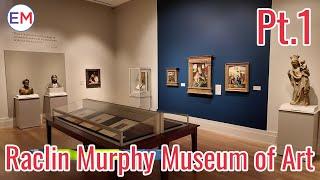 Raclin Murphy Museum of Art Pt.1 | EM