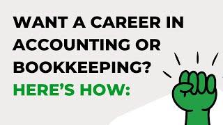 HOW TO START YOUR CAREER AS AN ACCOUNTANT OR BOOKKEEPER IN 2024!