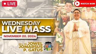 WEDNESDAY FILIPINO LIVE MASS TODAY II NOVEMBER 20, 2024 II FR. JOWEL JOMARSUS GATUS