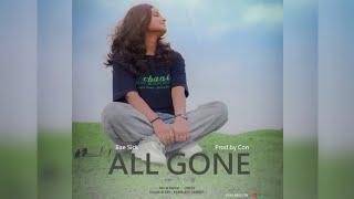 ALL Gone - BaeSick | @BeatsByCon |@ONNO1 | @illusionarygraphicstudio  (Official music video)