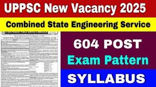 UPPSC New Vacancy 2025 | UPPSC Combined State Engineering Services Examination 2024