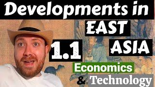 AP World History 1.1: Developments in East Asia (Economics and Technology)