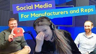 The Future of Manufacturing Sales: Inside Social Media Strategies