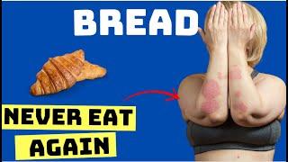 You May NEVER EAT BREAD Again After Watching This