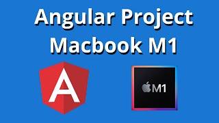 Create Angular Project on Macbook M1 | Install Angular CLI macbook M1