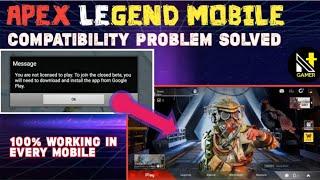 Apex Legend Mobile Incompatible Issue Solve | Apex Legend Mobile license problem solve | NTech Gamer