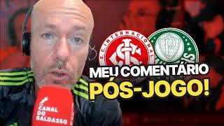 ROGER DO CÉU AO INFERNO! |  O COMENTÁRIO DE FABIANO BALDASSO APÓS INETR 1 X 1 PALMEIRAS