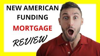  New American Funding Mortgage Review