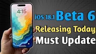 iOS 18.1 beta 6 releasing today - Watch This Before Update