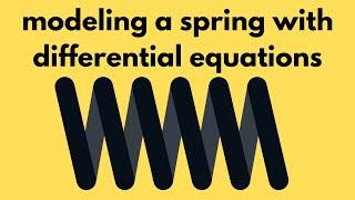 Differential Equations | Applications of Second Order DEs: Spring Example 1