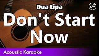 Dua Lipa - Don't Start Now (SLOW karaoke acoustic)