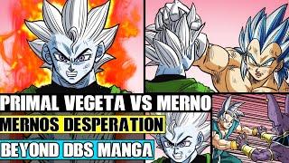 Beyond Dragon Ball Super: Primal Vegeta Blue Vs Merno Intensifies! Mernos Desperate Plan To Survive