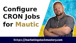 Mautic Tutorial - Mautic Cron Job Setup