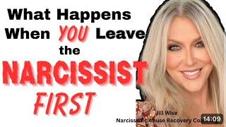 What Happens When YOU Leave the Narcissist FIRST #narcissist #npd #npdabuse #jillwise