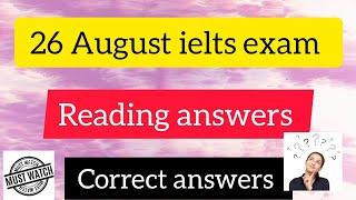 ielts 26 August 2023 Reading answers| 26 August ielts exam reading answers| 2sept. ielts prediction