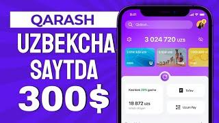 QARASH - UZBEKCHA SAYTDA HAFTASIGA 300$ ISHLASH | INTERNETDA PUL ISHLASH 2023