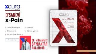 X Pain Tüm Üstün Özellikleri ile Dr. Muhammed Bayraktar