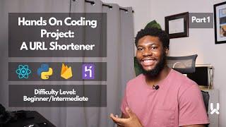 Hands On Coding Project: URL Shortener Application Part One