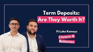 Term Deposits: Are They Worth It?