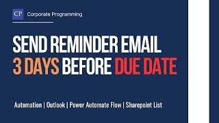 Send reminder email 3 days before due date using power automate