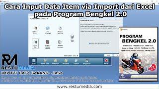 Cara Input Master Data Item via Excel Pada Program Bengkel 2.0 | RESTU MEDIA