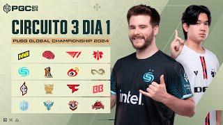 PUBG Global Championship 2024 Circuito 3 DIA 1