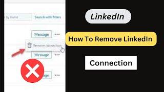 How to Remove LinkedIn Connection || Delete LinkedIn Connection 2023