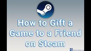 How to Gift a Game to a Friend on Steam