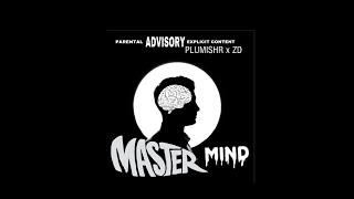 PLUMISHR x ZD “Master mind” (Prod.OAbeats)