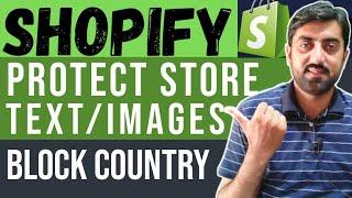 How to Block Country / IP Address in Shopify | Disable Right Click Shopify | Protect Images Shopify