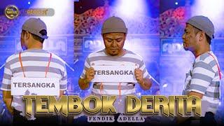 TEMBOK DERITA - Fendik Adella - OM ADELLA