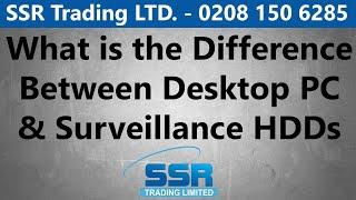 What is the Difference Between a PC Desktop Hard Disk & a Surveillance Grade CCTV HDD for DVR NVR