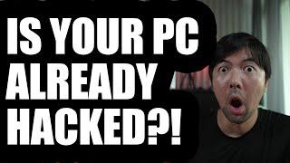 How to tell if your PC is hacked?!