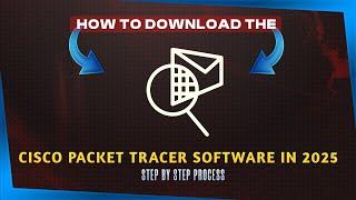 How To Download Cisco Packet Tracer Software